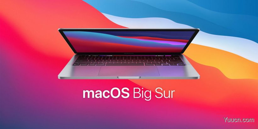 苹果 macOS Big Sur 11.4正式版今日发布 更新内容汇总